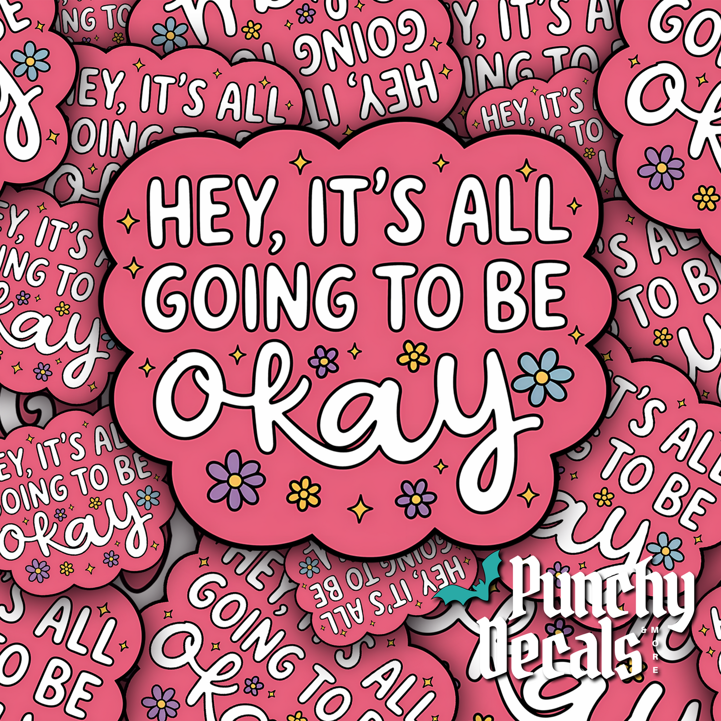 It's All Going to be Okay Sticker