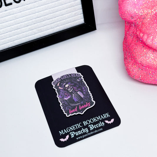 Good Girls Read Bad Books Magnetic Bookmark