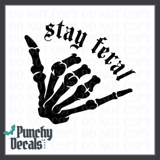 Stay Feral Decal