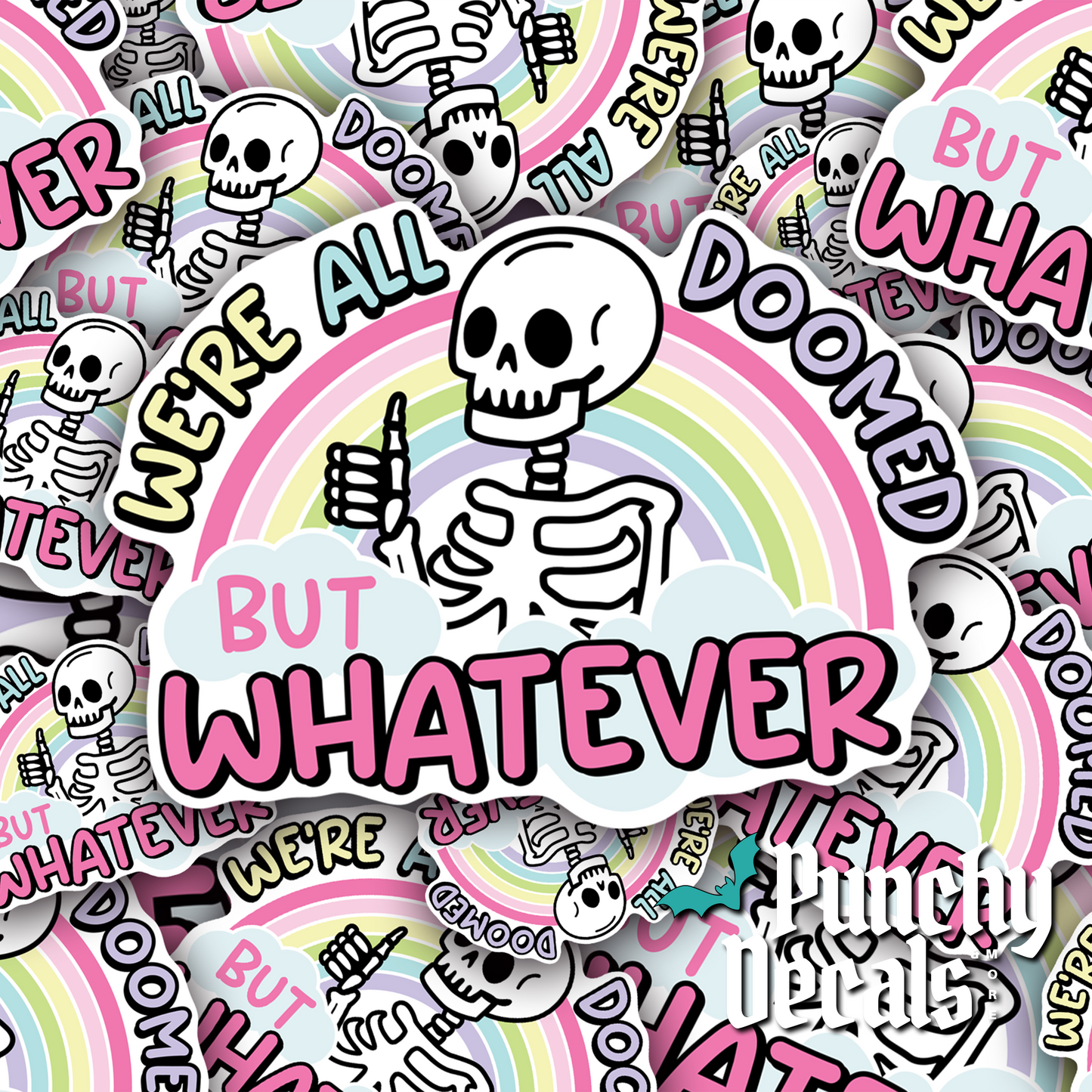 We're All Doomed but Whatever Sticker