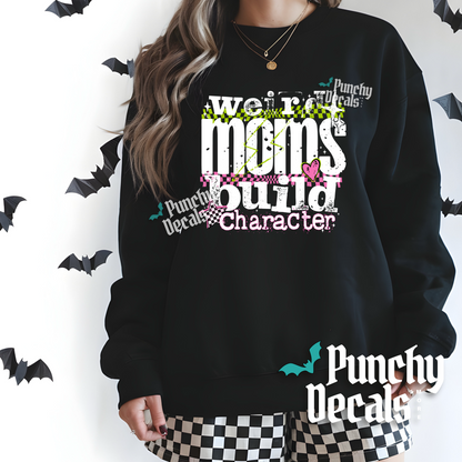 Weird Moms Sweatshirt