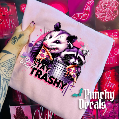 Stay Trashy Sweatshirt