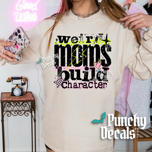 Weird Moms Long Sleeve Shirt