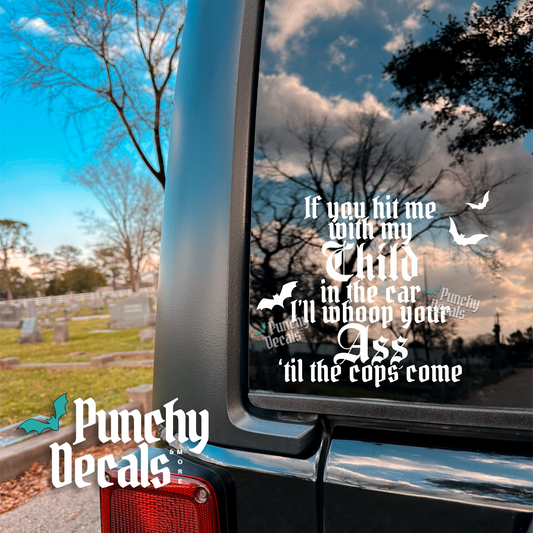 If You Hit Me Decal