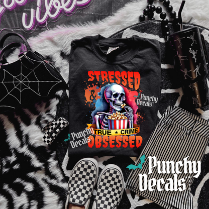 Stressed & Obsessed T-Shirt
