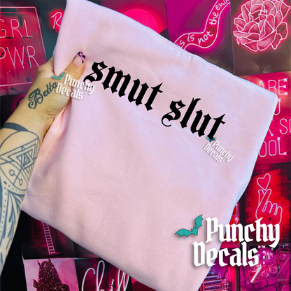 Smut Slut Sweatshirt