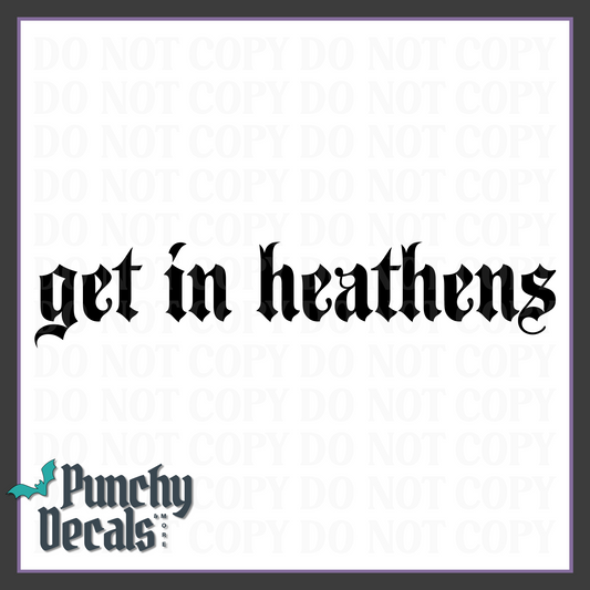 Get In Heathens Door Panel Decal