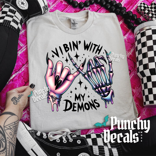 Vibin’ with my Demons T-Shirt