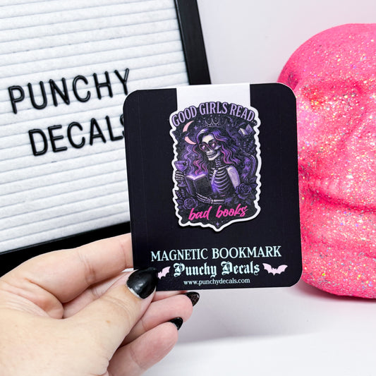 Good Girls Read Bad Books Magnetic Bookmark