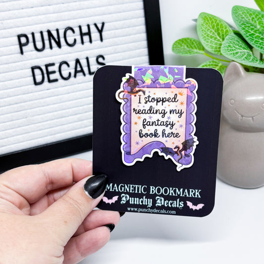 Stopped Reading my Fantasy Book Here Magnetic Bookmark