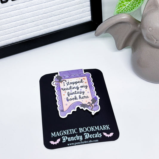 Stopped Reading my Fantasy Book Here Magnetic Bookmark