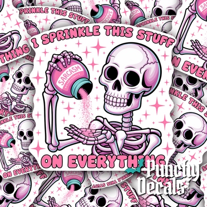 I Sprinkle This Stuff on Everything Sticker