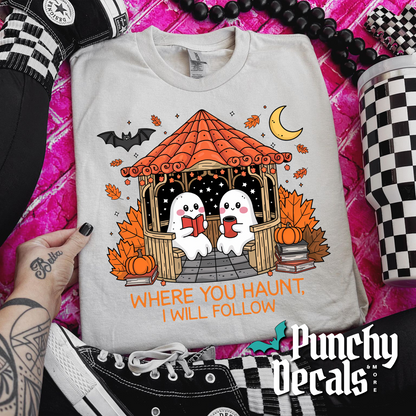 Where You Haunt T-Shirt